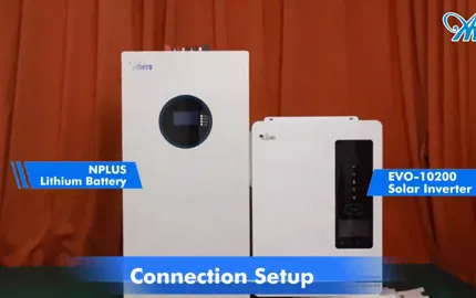 Conexão e Teste do Sistema do Inversor Anern AN-EVO-10200 e da Bateria de Lítio Nplus